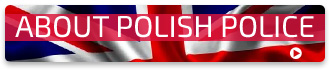 ABOUT POLISH POLICE