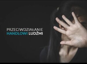 Handel ludźmi zaczyna się od obietnic. Nie daj się wykorzystać!